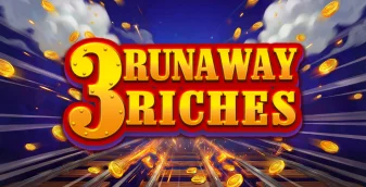 3 Runaway Riches